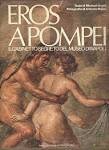 Michael Grant (tekst) & Antonia Mulas (foto's) - Eros a Pompei