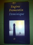 Fromentin, E. - Dominique / druk 2