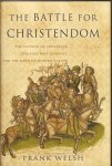 Welsh, Frank - The Battle for Christendom. The Council of Constance, the East-West Conflict, and the Dawn of Modern Europe