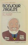 Skinner B.F. - Bonjour Sagesse