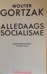 Gortzak, Wouter - Alledaags socialisme, Ontwikkelingen in de PvdA