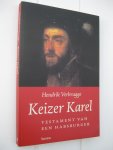 Verbrugge, Hendrik - Keizer Karel. Testament van  een Habsburger.