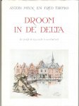 Pieck, Anton - Droom in de Delta
