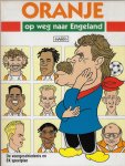 Diverse - Oranje op weg naar Engeland -De voorgeschiedenis en EK speelplan