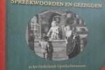 - speekwoorden rngezegden un het nerlands openlucht museum