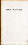 Shaw, Bernard (vert. J. Bernlef) - Lieve Dorothee.Een praktische richtlijn in de moraal,speciaal voor vrouwen,in de vorm van een brief aan een jong persoon van die sexe