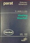 Jakobi, Günter and Albrecht Löhr: - Dictionary of washing : English-German, deutsch-englisch = Wörterbuch Waschen.