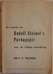 Veltman P C - De waarde van Rudolf Steiner s Paedagogie voor de huidige samenleving