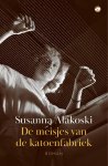 Susanna Alakoski - De meisjes van de katoenfabriek