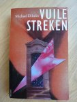 Dibdin, M. - Vuile streken / druk 1