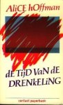 Hoffman, Alice. - De tijd van de drenkeling. Hoffman, Alice. - De tijd van de drenkeling.