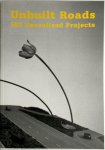 Hans Ulrich Obrist, Guy Tortora - Unbuilt Roads