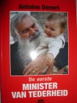Denert, Antoine - De eerste minister van tederheid