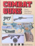 Chris Bishop, Ian Drury - Combat Guns. An illustrated encyclopedia of 20th Century Firearms