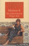 Keuls, Yvonne - Madame K: van Indisch kind tot Haagse dame