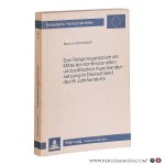 Hollerbach, Marion. - Das Religionsgespräch als Mittel der konfessionellen und politischen Auseinandersetzung im Deutschland des 16. Jahrhunderts. Hollerbach, Marion. - Das Religionsgespräch als Mittel der konfessionellen und politischen Auseinandersetzung im Deutschland des 16. Jahrhunderts.