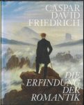 Gassner, Hubertur (ed.) - Caspar David Friedrich . Die Erfindung der Romantik