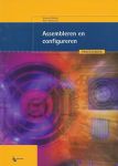 Michels, Antoine / Woutersen, Hans - Assembleren en configureren. Praktijkboek. 9046000885