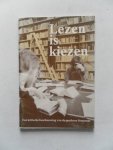 Bregman, C. e.a. - Lezen is kiezen Een kritische beschouwing van de moderne literatuur Met kranteknipsel 1e jaargang no 7 mivo + 16