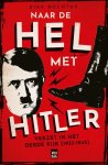 Dirk Rochtus - Naar de hel met Hitler Verzet in het Derde Rijk (1933-1945)