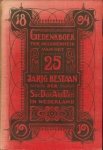 - Gedenkboek ter gelegenheid van het vijf en twintig-jarig bestaan van de Sociaal-Democratische Arbeiderspartij in Nederland opgericht 26 augustus 1894. In opdracht van het partijbestuur uitgegeven - Gedenkboek ter gelegenheid van het vijf en twintig-jarig bestaan van de Sociaal-Democratische Arbeiderspartij in Nederland opgericht 26 augustus 1894. In opdracht van het partijbestuur uitgegeven