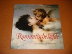 Rinkleff, Marjan. (red.) - Romantische Liefde. Een Droombeeld vereeuwigd.