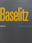 Baselitz, Georg ; Nicholoas Serota; Mark Franics; David Britt; W. Crouwel (graphic design) - Georg Baselitz Schilderijen 1960-1983  paintings 1960-83