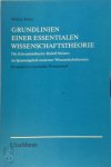 Helmut Kiene - Grundlinien einer essentialen Wissenschaftstheorie Die Erkenntnistheorie Rudolf Steiners im Spannungsfeld moderner Wissenschaftstheorien: Pespektiven essentialer Wissenschaft