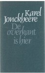 Jonckheere, Karel - De overkant is hier