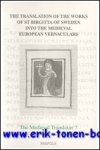 V. O'Mara, B. Morris (eds.); - Translation of the Works of St Birgitta of Sweden into the Medieval European Vernacular,