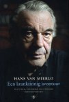 Mierlo, Hans van - Een krankzinnig avontuur. Politieke, culturele en literaire beschouwingen.
