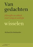 Richard de Brabander - Van gedachten wisselen Filosofie en ethiek voor zorg en welzijn