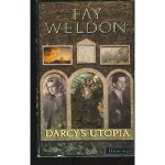 Weldon, Fay - Darcy's utopia