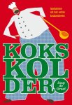 Jaap de Graaf - Kokskolder: anekdotes uit het echte keukenleven