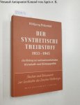 Birkenfeld, Wolfgang: - Der synthetische Treibstoff 1933 - 1945 ( Ein Beitrag zur nationalsozialistischen Wirtschafts- und Rüstungspolitik)