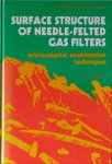 Igwe, G.J.I. - surface structure of needle-felted gas filters - microscopical examination techniques