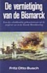 Busch, Fritz Otto - De vernietiging van de Bismarck