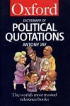 Antony Jay 14367 - The Oxford Dictionary of Political Quotations