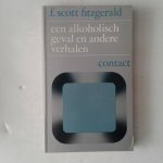 Fitzgerald, F. Scott - Een Alkoholisch geval en andere verhalen