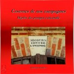 Dominique Duchêne - Casernes de nos campagnes Dépôts des pompes à incendie