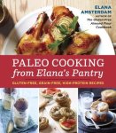 Elana Amsterdam 307024 - Paleo Cooking from Elana's Pantry Gluten-Free, Grain-Free, Dairy-Free Recipes