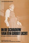 J.W. Schulte Nordholt - In de schaduw van een groot licht De negerrevolutie in Amerika, het zuiden 1965-1966