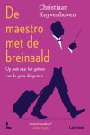 Christiaan Kuyvenhoven - De maestro met de breinaald Op zoek naar het geheim van de grote dirigenten