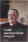 L.J. Kardinaal Suenens - Gods onvoorziene wegen - herinneringen van een kardinaal