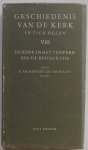 Bertier de Sauvigny G de Parijs, vert. Lenders J A C - Geschiedenis van de kerk in tien delen Deel VIII De kerk in het tijdperk van de restauratie 1801-1848