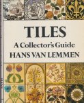 Lemmen,Hans van - Tiles,a collectors guide