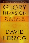 David Herzog - Glory Invasion Walking Under an Open Heaven