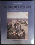 Vann Woodward, C. - De Slag om Leyte Golf - de ondergang van de Japanse vloot tijdens de grootste zeeslag uit de Tweede Wereldoorlog