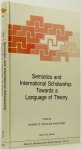 EVANS, J.D., HELBO, A. , (ed.) - Semiotics and international scholarship: Towards a language of theory.