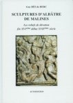 Bes de Berc, Guy: - Sculptures d'Albatre de Malines.